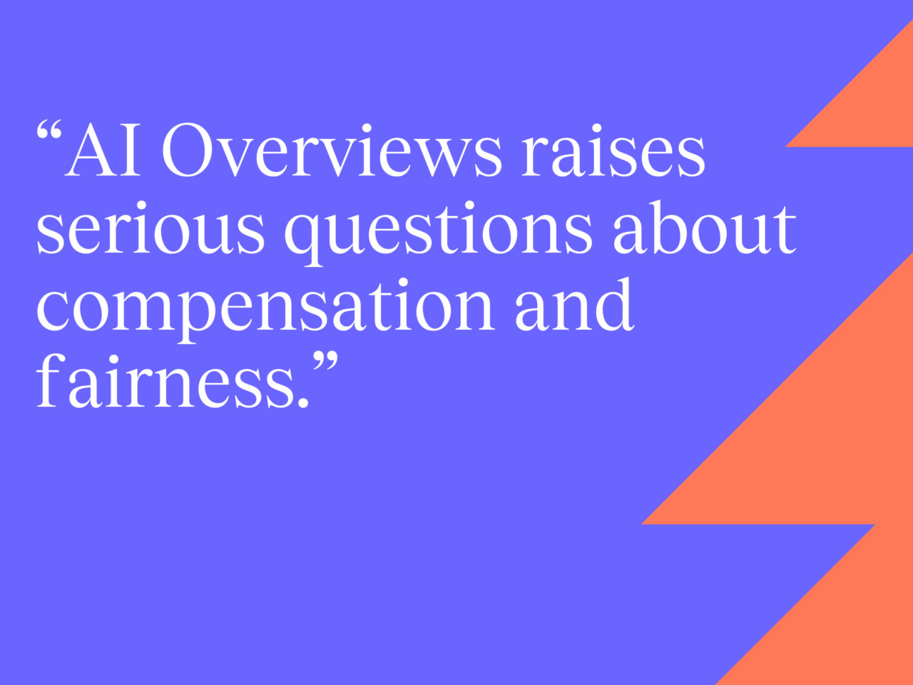 Google&#8217;s AI Overviews could prove damaging for content creators and publishers